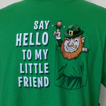 St Patrick&#39;s Day Funny T-Shirt Size XL Unisex Say Hello To My Little Fri... - £21.47 GBP