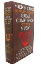 Milton Cross, David Ewen Milton Cross&#39; Encyclopedia Of The Great Composers And T - £50.97 GBP