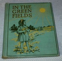In The Green Fields Children's Illustrated Reader Book 1919 - £15.68 GBP
