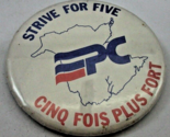 PC Political Election Pinback NB Strive For Five Bilingual 2.5&quot; VTG Pin ... - $2.90