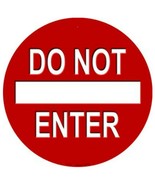 Do Not Enter Novelty Metal Circle Sign 12&quot; Wall Decor - DS - £17.40 GBP