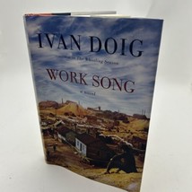 Work Song by Ivan Doig 2010 First Edition First Printing Hardcover - £19.53 GBP