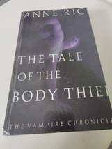 The Tale of the Body Thief The Vampire Chronicles by Anne Rice Hardcover... - £13.26 GBP