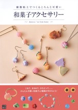 Handmaid Polymer Clay Wagashi Japanese sweets Accessor Japanese Craft Book Japan - £30.37 GBP