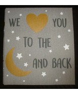 New Photo Album Fabric Holds 500 6x4&quot; Photographs We Love You to the Moo... - $53.91 CAD