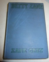  Betty Zane By Zane Grey 1903 - £30.37 GBP