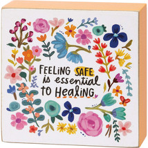 "Feeling Safe Is Essential To Healing" Inspirational Block Sign - $8.95