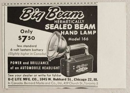 1953 Print Ad U-C Lite Big Beam Sealed Beam Hand Lamps Chicago,IL - $8.98