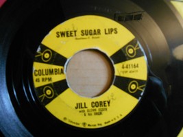 JILL COREY &quot;SWEET SUGAR LIPS / LOVEABLE&quot; 45 RPM Single Columbia - £7.87 GBP