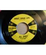 JILL COREY &quot;SWEET SUGAR LIPS / LOVEABLE&quot; 45 RPM Single Columbia - £7.88 GBP