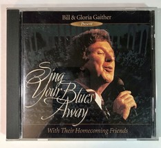 Bill &amp; Gloria Gaither Sing Your Blues Away Cd (Cmd 5385) - £4.50 GBP