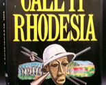 W.A. Ballinger CALL IT RHODESIA First U.S. edition 1968 SCARCE Adventure... - $44.99