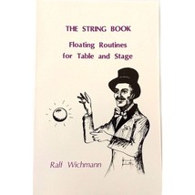 String Book, The:  Floating Routines for Table and Stage by Ralf Wichmann - £4.27 GBP