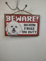 Scandical Novelty Plaque Beware! Bichon Frise on Duty Canine Dog Pressed... - £8.31 GBP