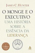 Monge e O Executivo: Uma Historia Sobre A Essencia (Em Portugues do Brasil) [Pap - £20.09 GBP