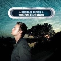 Where Fear &amp; Faith Collide by Michael Olson Cd - £7.89 GBP