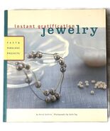 Instant Gratification Jewelry Fast and Fabulous Projects by Annie Guthrie - €8,56 EUR
