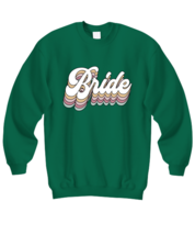 Bride Sweatshirt Bride, Bachelorette, Retro Green-SS  - £21.67 GBP