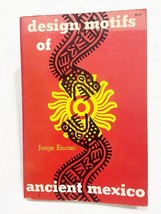 Design Motifs Of Ancient Mexico, Trade Pb, Illustrated, Dover, Post 1969 Pb - £7.82 GBP