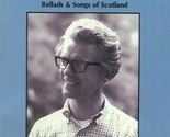 Ballads &amp; Songs Of Scotland [Vinyl] - $49.99