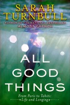 Sarah Turnbull / All Good Things / 1st Edition Memoirs - £5.39 GBP