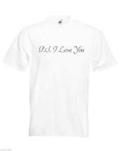 Mens T-Shirt Quote P.S I Love You, Romantic tShirt, Motivational Shirt - £18.59 GBP