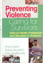 Preventing Violence, Caring For Survivors Role of Health Profession  [Hardcover] - £16.53 GBP