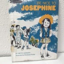 Be Nice To Josephine Vtg 1970 HC By Betty Horvath - £15.76 GBP