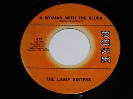 The Lamp Sisters A Woman With The Blues I Thought It Was 45 RPM Record Duke 427 - £19.80 GBP