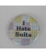 I Hate Suits TV Show Promo Button Pin - $11.46 CAD