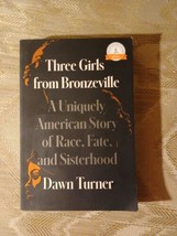 3 Girls From Bronzeville By Dawn Turner ARC Uncorrected Proof A Uniquely... - £13.52 GBP
