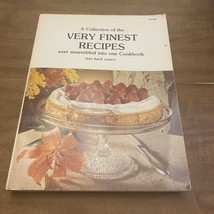Vintage A Collection Of The Very Finest Recipes Ever Assembled Into One Cookbook - £4.92 GBP