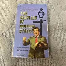 The Chaplain Of Bourbon Street Religion Paperback Book by Bob Harrington 1972 - £5.06 GBP