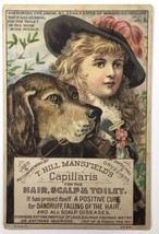 T. Hill Mansfield&#39;s Capillaris Victorian Trade Card Girl &amp; Dog Quack Med... - $20.00