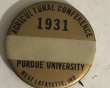 Agricultural Conference Perdue University Pinback button J3 - $4.94