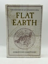 Flat Earth: The History of an Infamous Idea - Garwood, Christine - $19.99