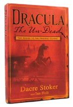 Dacre Stoker &amp; Ian Holt DRACULA The Un-Dead 1st Edition 1st Printing - £48.18 GBP