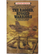 The Ragged, Rugged Warriors by Martin Caidin - $11.99