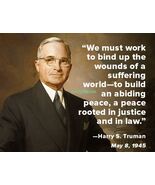 PRESIDENT HARRY S. TRUMAN ON BRINGING PEACE FAMOUS QUOTES PUBLICITY PHOTO - $177.65 MXN