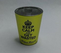 Keep Calm &amp; Get Wasted Biloxi Beach Mississippi Shot Glass - £7.89 GBP