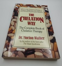 The Chelation Way : The Complete Book of Chelation Therapy by Morton Walker - £6.26 GBP