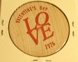 Vintage Valentine&#39;s Day LOVE  Wooden Nickel  - £3.88 GBP