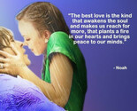 THE NOTEBOOK MOVIE QUOTE THE BEST KIND OF LOVE PHOTO 8X10 - $8.70