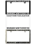 Caution Tailgater Insurance Won’t Cover You Assorted Legal License Plate... - $9.74 CAD+