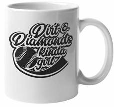 Dirt And Diamonds Kinda Girl. Sports Coffee &amp; Tea Mug For Softball Or Ba... - £15.79 GBP+