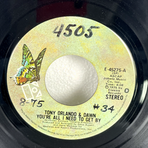 Tony Orlando &amp; Dawn – You're All I Need To Get By 7" Single 1975 Elektra... - $5.69
