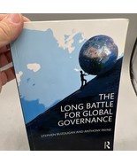 The Long Battle for Global Governance by Anthony Payne and Stephen Buzdu... - $44.66 CAD