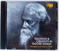 PARTHA GHOSH Tradition &amp; Creativity Rabindranath Tagore Songs CD 1994 OOP India - £28.03 GBP