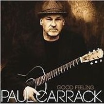 Paul Carrack : Good Feeling CD (2012) Pre-Owned - £11.95 GBP
