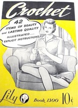 1945 Lily Book # 1300 Crochet 42 Items Original Paper How-to Instructions - $16.46